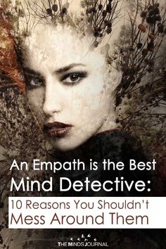 An Empath is the Best Mind Detective. Find Out Why You Shouldn’t Be Messing Around Them Spiritual Frequencies, Empath Quotes, Infj Empath, Infp T Personality, Psychic Empath, Mental Healthcare