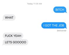 two texts that say i got the job and what i got the job