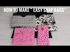 how to make easy snap bags with no sewing machine or tools - diy project