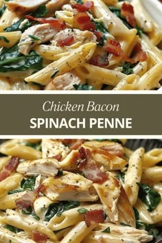 chicken bacon spinach penne with spinach and cheese