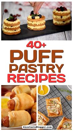 some food that is sitting on top of a pan with the words, 40 puff pastry recipes