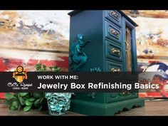 a jewelry box refinishing basics with the words work with me in front of it