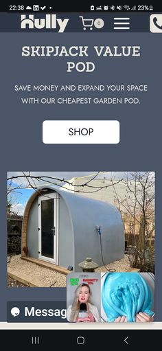 an advertisement for a mobile shop with pictures and text on the phone screen that says skipjack value, save money and expand your space with our cheap garden pod