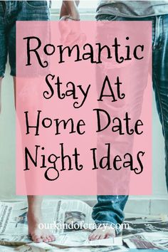 two people standing next to each other with the words romantic stay at home date night ideas