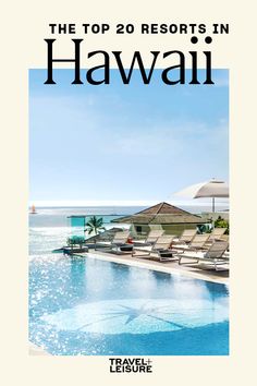 the top 20 resort's in hawaii is featured on this travel leisure magazine cover