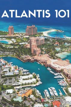 an aerial view of the resort and marina with text overlaying it that reads, atlantic 101