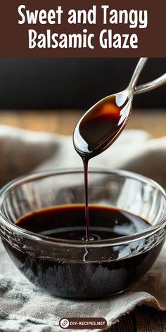 a spoon full of balsamic glaze being poured into a bowl with the words sweet and tangy balsamic glaze