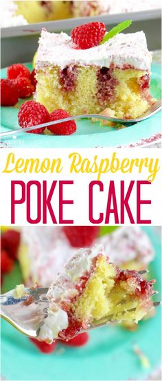 this lemon raspberry poke cake is the perfect dessert for summer