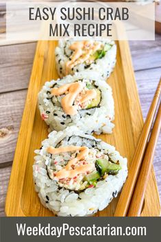 sushi with chopsticks on the side and text overlay saying how to make sushi crab mix