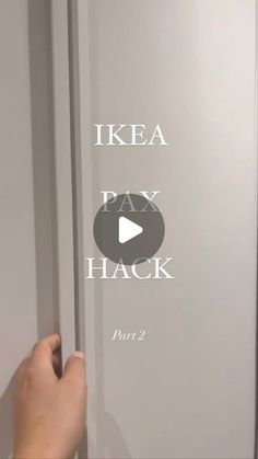 someone is opening the door with their thumb and pointing it at something that says ikea pax hack part 2