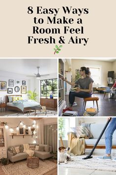 four different images with the words 8 easy ways to make a room feel fresh and airy