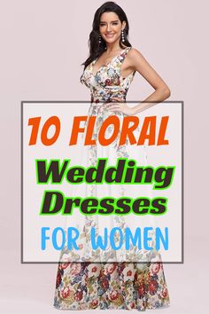 Top 10 Floral Wedding Dresses for Women