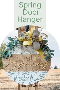 a wooden sign that says spring door hanger and the words hello spring on it