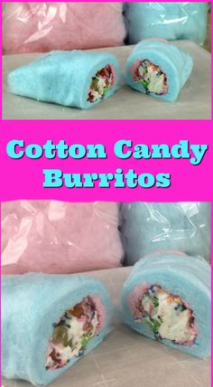 cotton candy burritos with the words cotton candy burritos on top and bottom