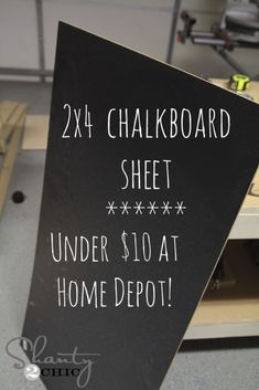 a chalkboard sign that says, 24x4 chalkboard sheet under $ 10 at home depot