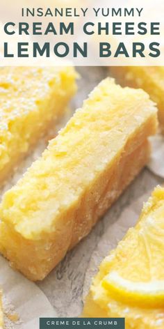 lemon bars with text overlay that reads, insanely yummy cream cheese lemon bars