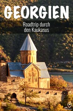 an old church in the mountains with text overlaying it that reads, georien roadtrip durch den kaukaus