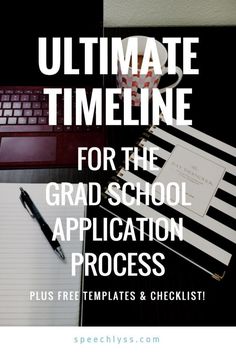 the ultimate guide for the grad school application process