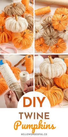 yarn pumpkins are being used to make twine pumpkins