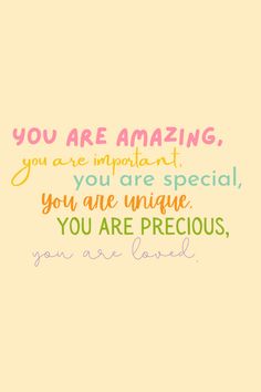 We all have a time when we want to tell someone how amazing they areWhen these times comehere are the best You are AmazingQuotes that you can use. Darling Quotes, Quotes For Friends, You Are Precious, You Are Special, Special Quotes, Gift Quotes, You Are Amazing, Daily Inspiration Quotes, Mom Quotes