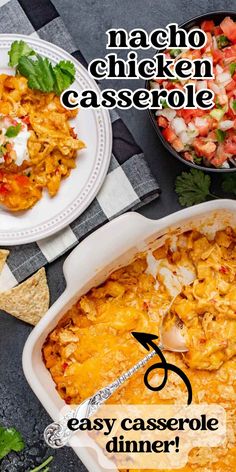 an easy casserole recipe with nacho chicken and salsa in the background text reads, easy casserole dinner