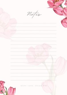 a pink flower lined notepad with the words notes written on it and flowers in the background