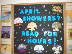 a blackboard with blue writing on it that says, april showers? read for hours