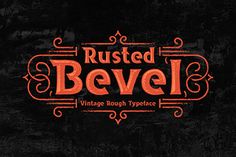 the logo for rusted bevel vintage rough typeface