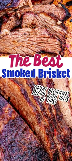 the best smoked brisket recipe for grilling and roasting with ribs, pork or beef