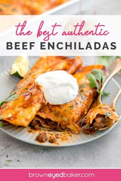 the best authentic beef enchiladas with sour cream is an easy and delicious appetizer