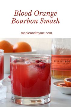 blood orange bourbon smash is an easy and delicious drink to make for the holiday season