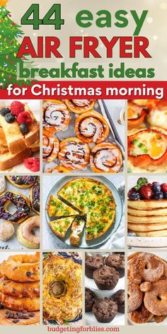 the cover of four easy air fryer breakfast ideas for christmas morning, with images of different pastries and desserts