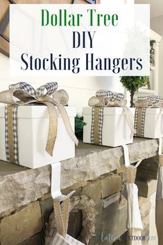 three wrapped presents sitting on top of a fireplace mantle with the words dollar tree diy stocking hangers