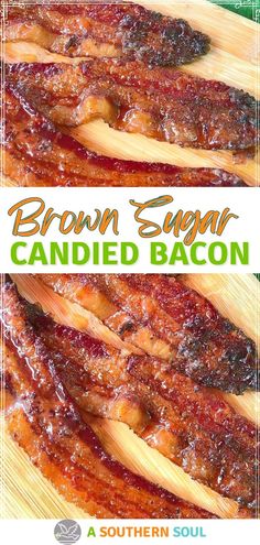 brown sugar candied bacon on a wooden cutting board with the words, brown sugar candied bacon