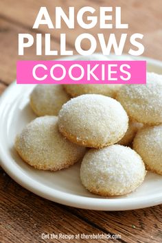 sugary angel pillows on a plate with text overlay that reads, angel pillows cookies