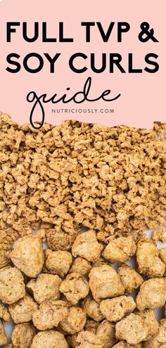 Textured Vegetable Protein, Soy Meat, Best Vegan Protein, Vegan Pantry, Soy Curls