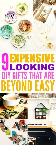 the words 9 expensive looking diy gifts that are beyond easy on top of pictures