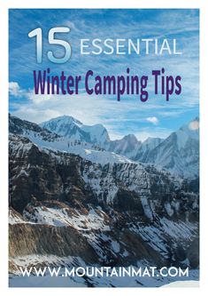 the mountains with text that reads 15 essential winter camping tips