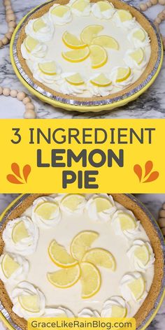 three lemon pies with the words 3 ingredient lemon pie on top and below them