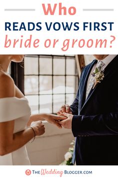 a bride and groom exchanging their wedding vows with the words who reads vows first?