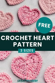 crochet heart pattern with text overlay that reads free crochet heart pattern 3 sizes