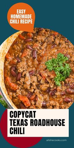 the cover of easy homemade chili recipe, with text overlaying that reads copycat texas roadhouse chili