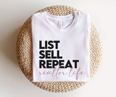 a white t - shirt with the words list sell repeat readlife printed on it