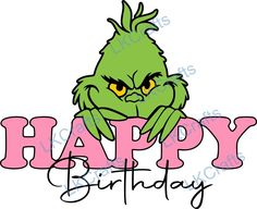 a cartoon character with the words happy birthday written in pink and green on it's face