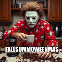 a man in pajamas holding a cup with coffee beans all around him and the caption reads, fallsummoveenmas