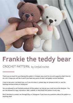 a person holding two teddy bears in their hands with the caption frankie the teddy bear crochet pattern