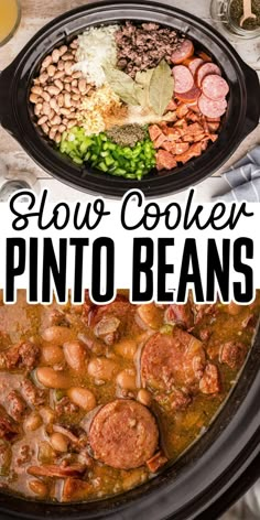 Two images, one of a slow cooker with the ingredients laid out for slow cooker pinto beans. The other image is of the finished pinto beans recipe. Pressure Cooker Beans Pinto, Slow Cooker Beans And Sausage, Dry Beans In Crockpot Recipes, Poor Dinner Recipes, Beans In Crockpot Pinto, Beans Slow Cooker Recipes, Slow Cooker Southern Recipes, Pork Beans And Rice