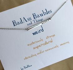 Be weird... it is the new black! Walk your own path and hold your head high! These dainty bar necklaces are perfect alone or layered.   Wear this empowering Bauble to EXPRESS YOURSELF! Every necklace is handstamped making each piece unique and one of a kind.  Each letter is hammered in one at a time... hammer time bitches!! choose between silver PLATED ,gold PLATED , sterling silver or gold plated... if you like to wear your Baubles all the time I would recommend the sterling or gold filled vers Nerd Jewelry, Dainty Bar Necklace, Feminist Jewelry, Science Jewelry, Geek Jewelry, Weird Gifts, Nerd Gifts, Bestie Gifts, Hand Stamped Jewelry