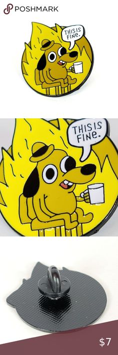 This is Fine Dog Meme Pin NWOT This Is Fine Dog, This Is Fine Meme, Dog Meme, Dog Memes, Funny Pins, Pin Brooch, Cross Stitch Embroidery, Cross Stitch, Embroidery