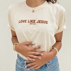 Super Cute Love Like Jesus T-Shirt Can Be Done In Longsleeve Or On A Crewneck Dear Person Behind Me, Jesus Clothes, Christian Shirts Designs, Love Like Jesus, Church Shirt, Christian Fashion, Jesus Tshirts, Christian T Shirt, Comfort Colors Tee